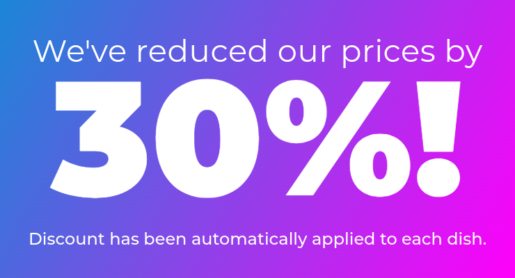 We've reduced prices by 30%